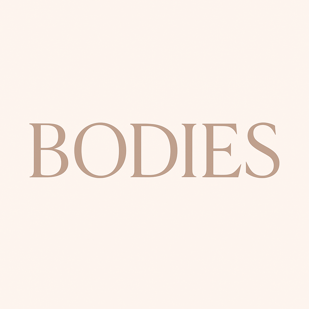 Bodies