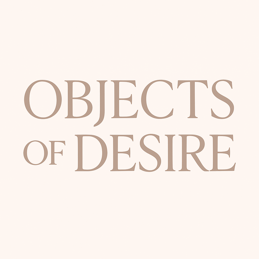 Objects of Desire